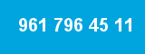 961 796 45 11